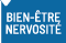 BIEN-ÊTRE ET NERVOSITÉ