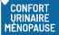 CONFORT URINAIRE ET MÉNOPAUSE